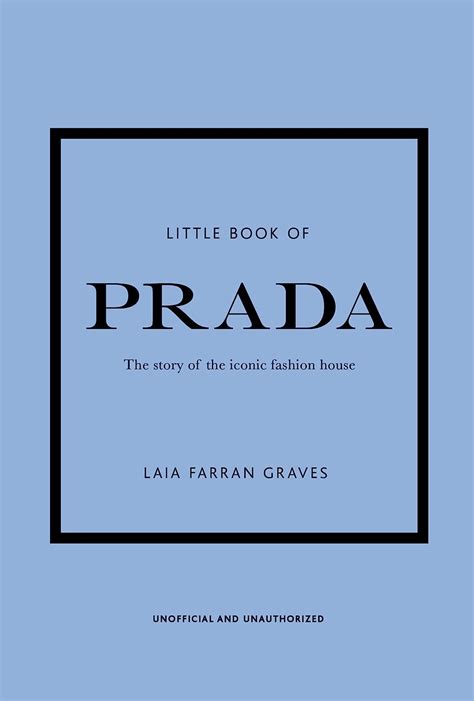 prada bücher|Little Book of Prada: The Story of the Iconic Fashion .